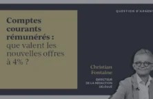 Comptes courants rémunérés : que valent les nouvelles offres à 4% ?  
