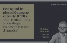 Pourquoi le plan d’épargne retraite (PER) sera le placement à privilégier en cas de hausse d’impôts 