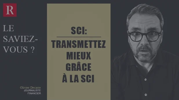 VIDÉO – Facilitez la transmission de votre bien immobilier avec une SCI !